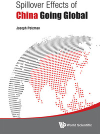 Cover image: SPILLOVER EFFECTS OF CHINA GOING GLOBAL 9789814603348
