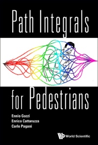 Cover image: PATH INTEGRALS FOR PEDESTRIANS 9789814603928