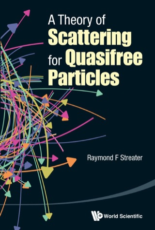 Cover image: A Theory of Scattering for Quasifree Particles 9789814612067