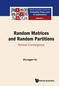 Imagen de portada: RANDOM MATRICES AND RANDOM PARTITIONS: NORMAL CONVERGENCE 9789814612227