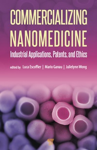 Cover image: Commercializing Nanomedicine 1st edition 9789814316149