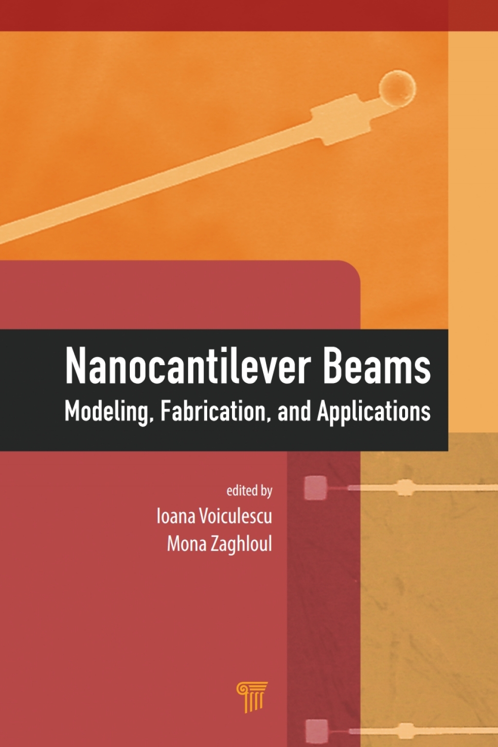 Nanocantilever Beams Modeling, Fabrication, and Applications 1st Edition
