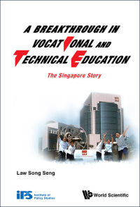 Imagen de portada: Breakthrough In Vocational And Technical Education, A: The Singapore Story 9789814616416