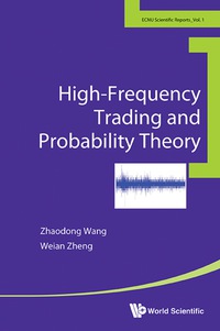 表紙画像: High-frequency Trading And Probability Theory 9789814616508