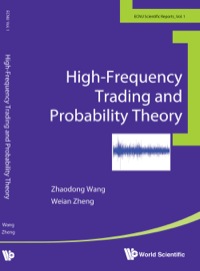 表紙画像: HIGH-FREQUENCY TRADING AND PROBABILITY THEORY 9789814616508