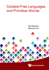 Cover image: CONTEXT-FREE LANGUAGES & PRIMITIVE WORDS 9789814271660