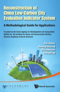 Cover image: RECONSTRUCTION OF CHINA LOW-CARBON CITY EVALUATION INDICATOR 9789814612838
