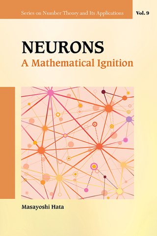Imagen de portada: Neurons: A Mathematical Ignition 9789814618618