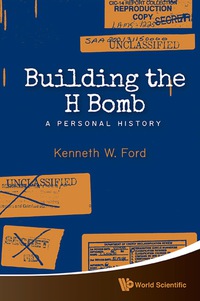 表紙画像: Building The H Bomb: A Personal History 9789814632072