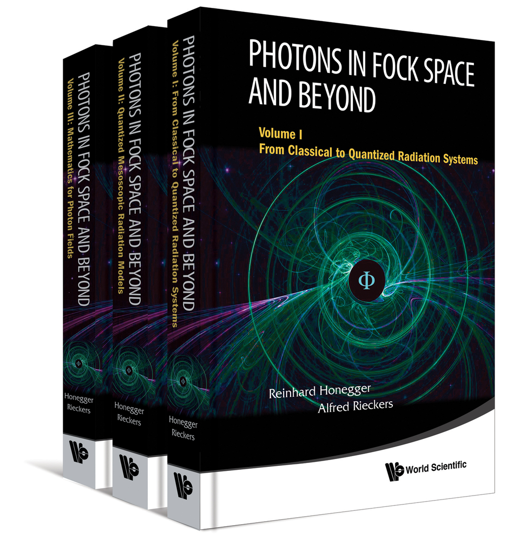 Photons in Fock Space and Beyond: (In 3 Volumes)