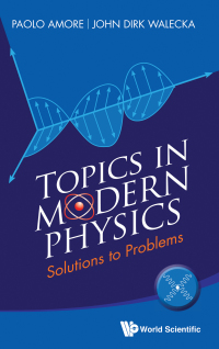 Cover image: TOPICS IN MODERN PHYSICS: SOLUTIONS TO PROBLEMS 9789814618953