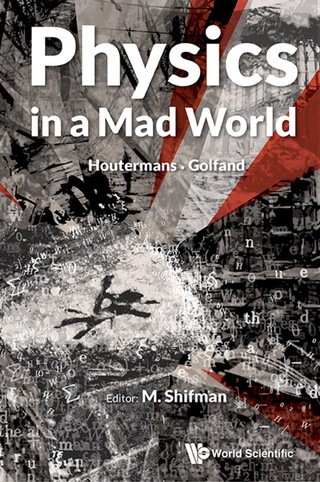 Titelbild: Physics In A Mad World 9789814619288