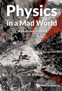 Cover image: PHYSICS IN A MAD WORLD 9789814619288