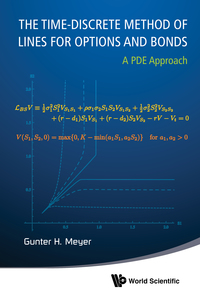 Titelbild: TIME-DISCRETE METHOD OF LINES FOR OPTIONS AND BONDS, THE 9789814619677