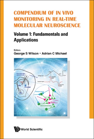 Cover image: Compendium of In Vivo Monitoring in Real-Time Molecular Neuroscience: Volume 1: Fundamentals and Applications 9789814619769