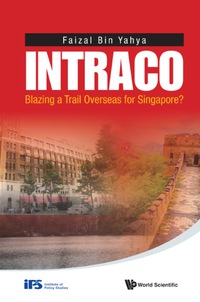 Cover image: Intraco: Blazing A Trail Overseas For Singapore? 9789814656818