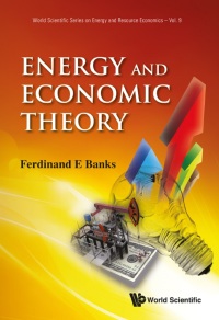 表紙画像: ENERGY AND ECONOMIC THEORY 9789814366106