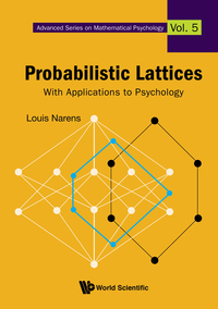 Cover image: PROBABILISTIC LATTICES: WITH APPLICATIONS TO PSYCHOLOGY 9789814630412