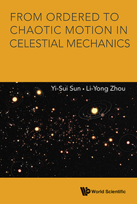 Imagen de portada: FROM ORDERED TO CHAOTIC MOTION IN CELESTIAL MECHANICS 9789814630542