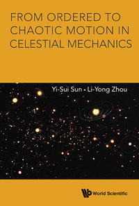 表紙画像: FROM ORDERED TO CHAOTIC MOTION IN CELESTIAL MECHANICS 9789814630542