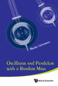 Titelbild: OSCILLATOR AND PENDULUM WITH A RANDOM MASS 9789814630740
