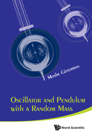 Cover image: Oscillator and Pendulum with a Random Mass 9789814630740