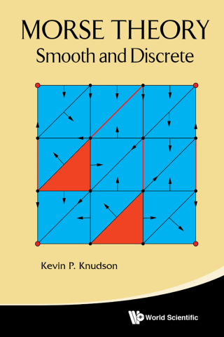 Cover image: Morse Theory: Smooth and Discrete 9789814630962