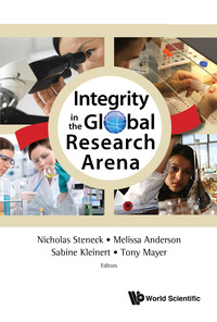 Cover image: INTEGRITY IN THE GLOBAL RESEARCH ARENA 9789814632386