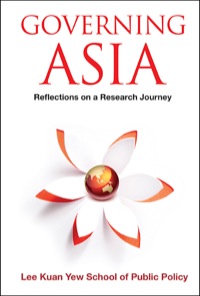 Omslagafbeelding: Governing Asia: Reflections On A Research Journey 9789814635073