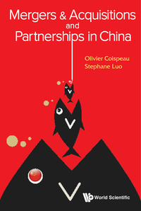 Cover image: MERGERS & ACQUISITIONS AND PARTNERSHIPS IN CHINA 9789814641029