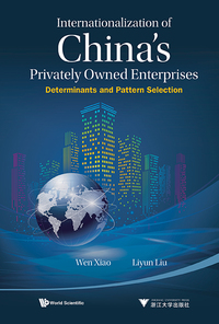 Cover image: Internationalization Of China's Privately Owned Enterprises: Determinants And Pattern Selection 9789814635639