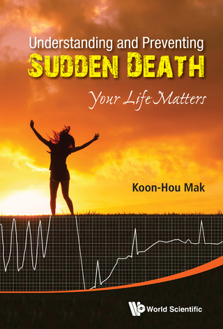 Cover image: Understanding and Preventing Sudden Death: Your Life Matters 9789814641142