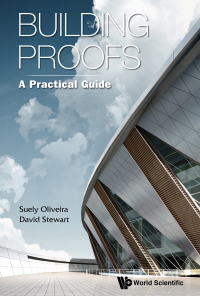 Cover image: BUILDING PROOFS: A PRACTICAL GUIDE 9789814641296