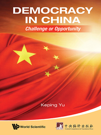 Cover image: Democracy in China: Challenge or Opportunity 9789814641524