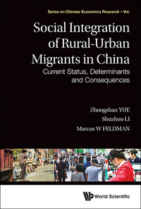 Imagen de portada: SOCIAL INTEGRATION OF RURAL-URBAN MIGRANTS IN CHINA 9789814641654