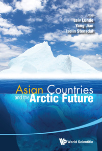Cover image: ASIAN COUNTRIES AND THE ARCTIC FUTURE 9789814644174
