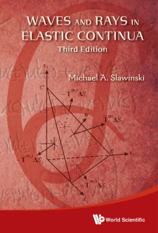 Cover image: Waves and Rays in Elastic Continua 3rd edition 9789814641753