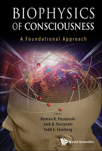 Omslagafbeelding: BIOPHYSICS OF CONSCIOUSNESS: A FOUNDATIONAL APPROACH 9789814644259