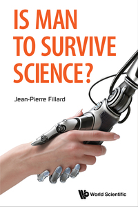 صورة الغلاف: IS MAN TO SURVIVE SCIENCE? 9789814644402