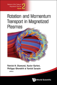 Cover image: ROTATION AND MOMENTUM TRANSPORT IN MAGNETIZED PLASMAS 9789814644822