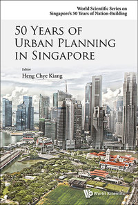 Omslagafbeelding: 50 Years Of Urban Planning In Singapore 9789814656450