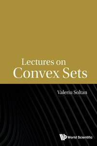 Titelbild: Lectures On Convex Sets 9789814656689