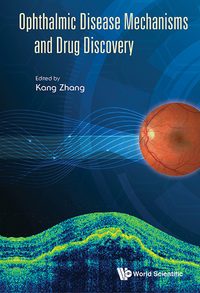Cover image: OPHTHALMIC DISEASE MECHANISMS AND DRUG DISCOVERY 9789814663069