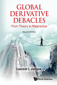 Imagen de portada: Global Derivative Debacles: From Theory To Malpractice 2nd edition 9789814663243