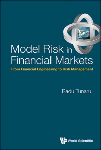 表紙画像: Model Risk In Financial Markets: From Financial Engineering To Risk Management 9789814663403