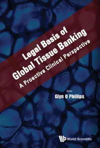 Cover image: LEGAL BASIS OF GLOBAL TISSUE BANKING 9789814663434