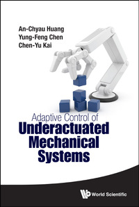 Titelbild: ADAPTIVE CONTROL OF UNDERACTUATED MECHANICAL SYSTEMS 9789814663540