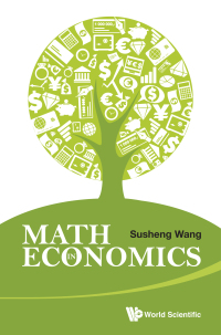 Cover image: MATH IN ECONOMICS (2ND ED) 2nd edition 9789814663212