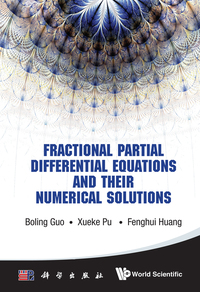 Omslagafbeelding: FRACTIONAL PARTIAL DIFFERENTIAL EQUATIONS AND THEIR 9789814667043