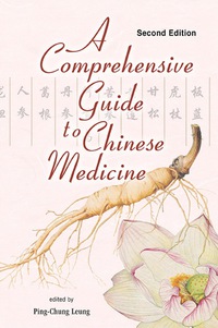 Titelbild: Comprehensive Guide To Chinese Medicine, A (Second Edition) 2nd edition 9789814667074